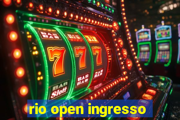 rio open ingresso